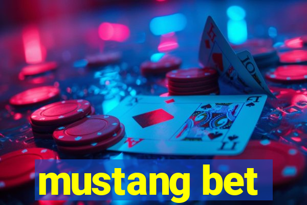 mustang bet